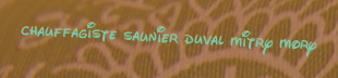 Chauffagiste Saunier Duval Mitry mory
